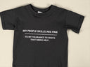 My People Skills Are Fine, Intolerance To Idiots Funny T-Shirt, Novelty Gift T Shirt for Men or Women, Unisex Sizes in Black or White
