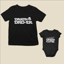 Darth Dad-Er, Darth Cutie - Matching Father Baby Gift Set, baby boy and baby girl gift, dad and baby Star wars match, gift for daddy