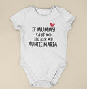 PERSONALISED If Mummy Says No I'll Ask, Vest bodysuit, baby gift, baby grow, baby bib, personalised baby gift, custom name, Funny Gift