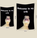 Welcome to My Crib Duck Tapestry - Funny Wall Decor, Cute Animal Room Art, Dorm or Bedroom Decor