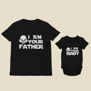 I Am Your Father, I am Your Baby - Matching Father Baby Gift Set, baby boy and baby girl gift, dad and baby match, dad gift, gift for daddy
