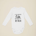 If You Think I'm Cute Bodysuit | Custom Infant Clothing | Personalized Baby Gift for New Parents & Baby Shower