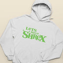 Let's Have Shrex Ironic Tee Hard T-Shirt Satire Shirt Weird Dank Meme Tshirt Gift Unhinged Shirts Shitpost Gen Z T-shirts