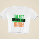 Snug Fit Crop Top | Im Not Drunk Im Irish Shirt | Y2K Baby Tee | Gift for Her & Friend | St. Patrick's Day Gift
