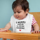 If Mummy Says No I'll Ask Grandma, Vest bodysuit, baby gift, baby grow, baby bib, personalised baby gift, Grandma Funny Gift