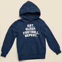 Eat Sleep Football Repeat Kids Hoodie | Children's Footy Hooded Sweatshirt for Boys & Girls | Cozy Sports Apparel