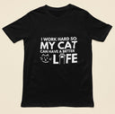 Unisex Funny Cat Lover T-Shirt – "I Work Hard So My Cat Can Have a Better Life" – Cute Gift for Cat Owners, Pet Lovers Tee